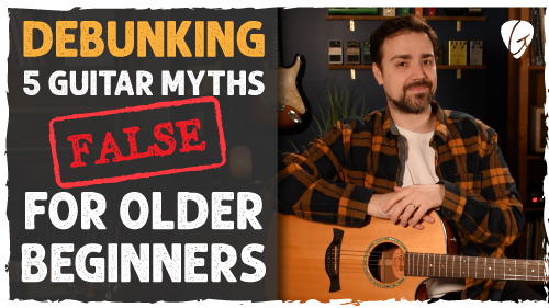 Debunking the Myths: 5 Things Older Beginners Need to Know about Learning Guitar