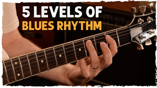 5 Levels of Blues – From Power Chords to Walking Basslines