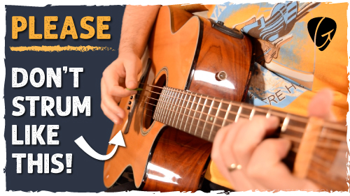 8 strumming mistakes that can ruin your sound