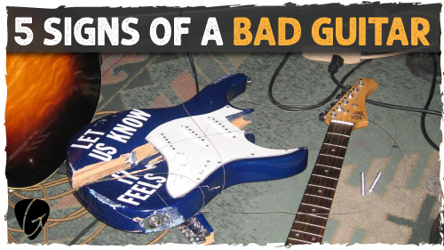 5 signs of a bad guitar